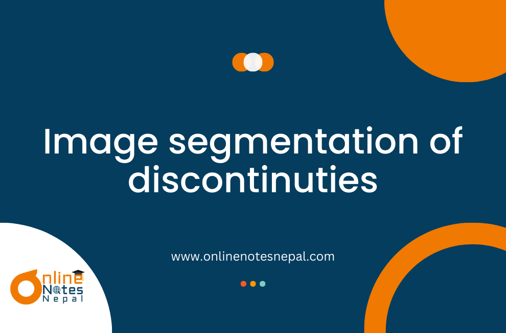 Image segmentation of discontinuties